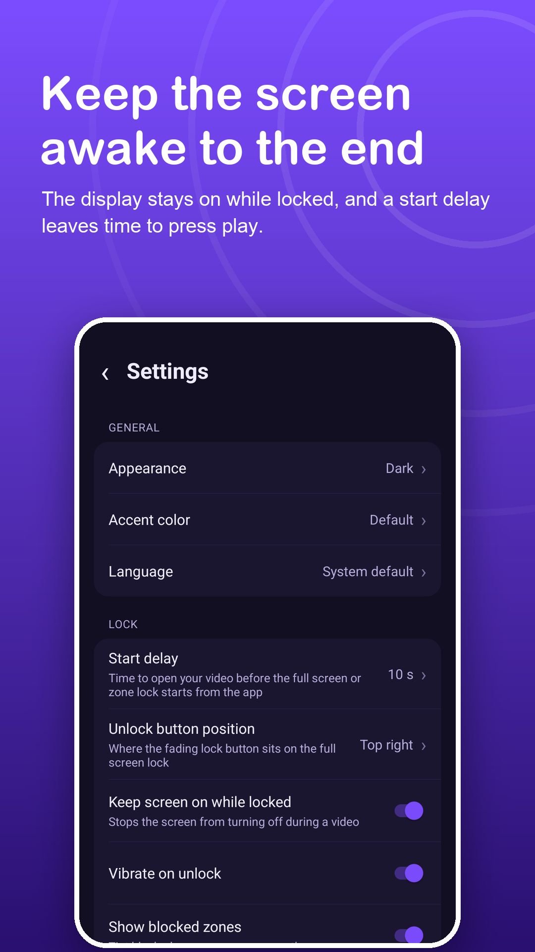 Dark settings with a 10 second start delay and keep screen on